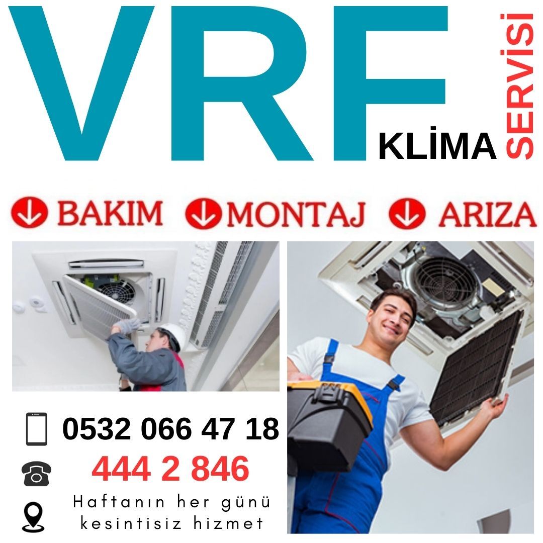 VRF Klima Servisi | Vrf Klima Tamiri ve Montajı